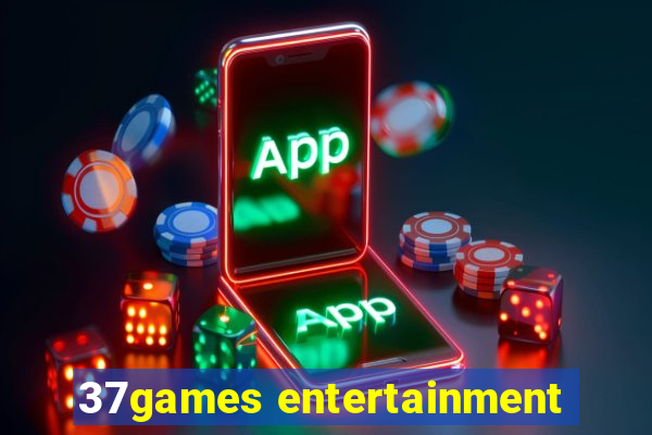 37games entertainment